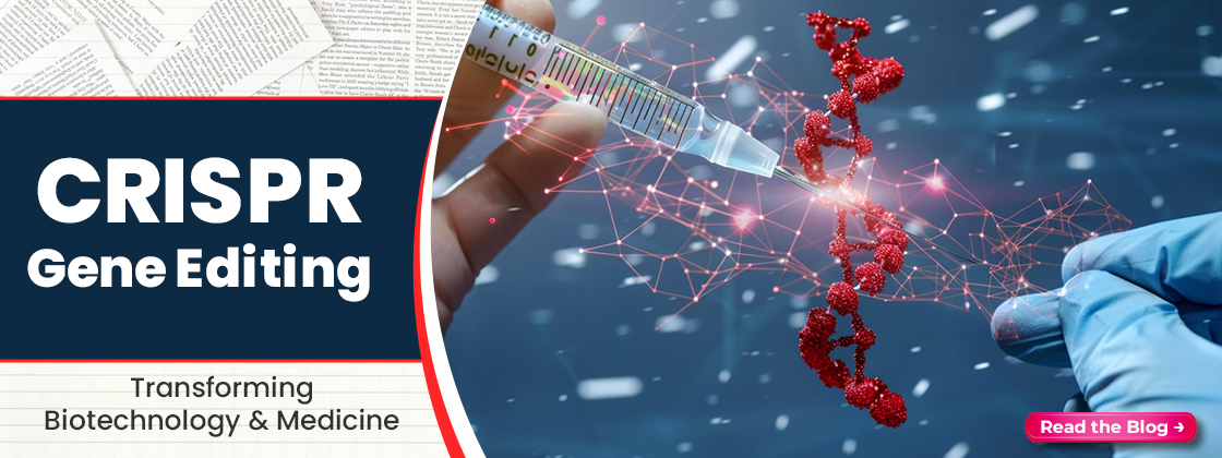 CRISPR Gene Editing | How It's Transforming Medicine & Biotech